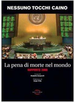 PENA DI MORTE NEL MONDO. RAPPORTO 2008 (LA)