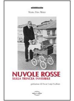 NUVOLE ROSSE SULLA TRINCEA INVISIBILE