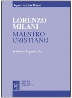 LORENZO MILANI MAESTRO CRISTIANO