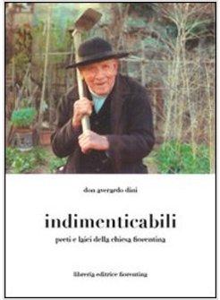 INDIMENTICABILI PRETI E LAICI DELLA CHIESA FIORENTINA