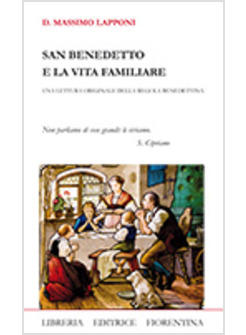 SAN BENEDETTO E LA VITA FAMILIARE