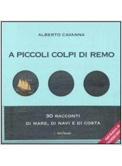A PICCOLI COLPI DI REMO PREMIO BANCARELLA 2011 QUINTO CLASSIFICATO