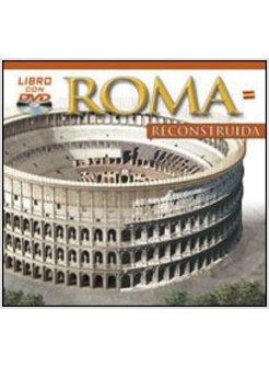 ROMA RECONSTRUIDA SPAGNOLO