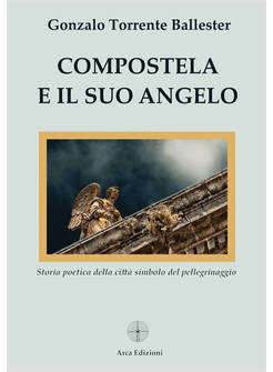 COMPOSTELA E IL SUO ANGELO