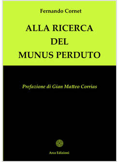 ALLA RICERCA DEL MUNUS PERDUTO
