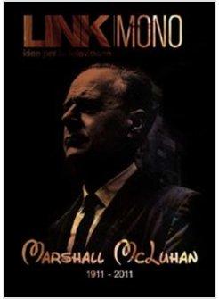 LINK. IDEE PER LA TELEVISIONE. MONO. «MARSHALL MCLUHAN»