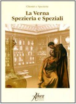 VERNA. SPEZIERIA E SPEZIALI (LA)