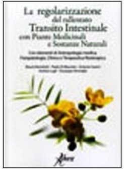 REGOLARIZZAZIONE DEL RALLENTATO TRANSITO INTESTINALE CON PIANTE MEDICINALI E SOS