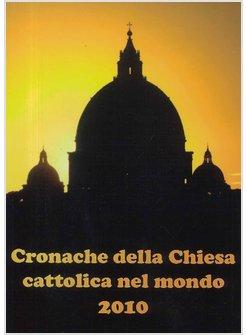 CRONACHE DELLA CHIESA CATTOLICA NEL MONDO