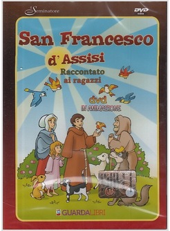 SAN FRANCESCO D'ASSISI RACCONTATO AI RAGAZZI DVD IN ANIMAZIONE