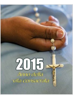 2015 ANNO DELLA VITA CONSACRATA