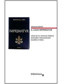 CASO IMPRIMATUR STORIA DI UN ROMANZO ITALIANO BESTSELLER INTERNAZIONALE BANDITO