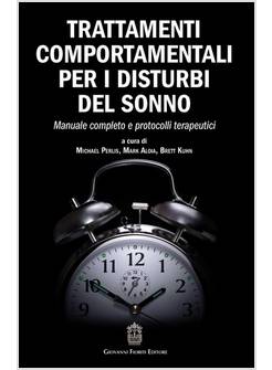 TRATTAMENTI COMPORTAMENTALI PER I DISTURBI DEL SONNO MANUALE COMPLETO