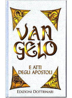 VANGELO E ATTI DEGLI APOSTOLI