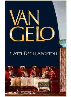 VANGELO E ATTI DEGLI APOSTOLI