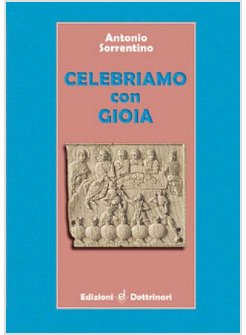 CELEBRIAMO CON GIOIA