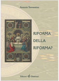 RIFORMA DELLA RIFORMA?