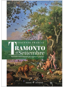 TRAMONTO DI SETTEMBRE RECITALS E TESTI TEATRALI PER RAGAZZI E GIOVANI