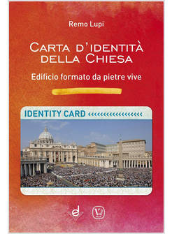 CARTA D'IDENTITA' DELLA CHIESA. EDIFICIO FORMATO DA PIETRE VIVE