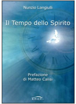 TEMPO DELLO SPIRITO (IL)