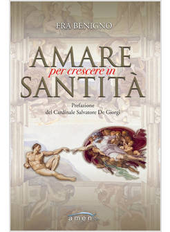 AMARE PER CRESCERE IN SANTITA'