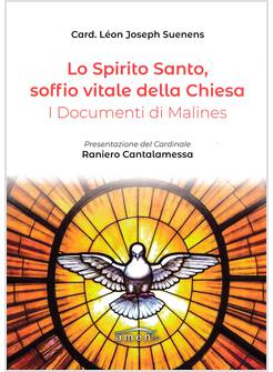 LO SPIRITO SANTO, SOFFIO VITALE DELLA CHIESA 