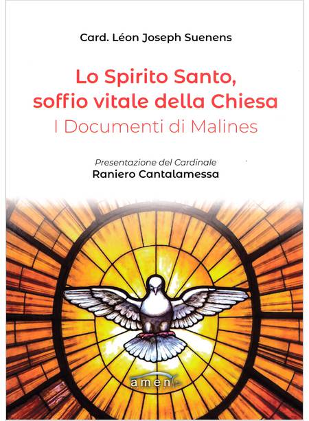 LO SPIRITO SANTO, SOFFIO VITALE DELLA CHIESA 