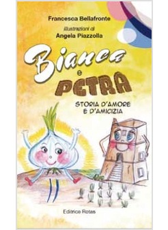 BIANCA E PETRA STORIA D'AMORE E D'AMICIZIA
