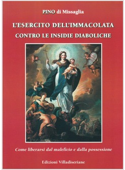 L'ESERCITO DELL'IMMACOLATA CONTRO LE INSIDIE DIABOLICHE 