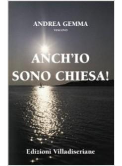 ANCH'IO SONO CHIESA