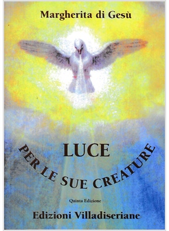 LUCE PER LE SUE CREATURE