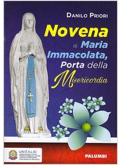 NOVENA DELL'IMMACOLATA. COME ROSE GIALLE AI PIEDI DELLA VERGINE