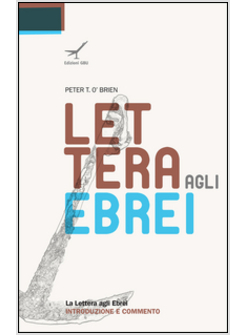 LETTERA AGLI EBREI COMMENTARIO (LA)