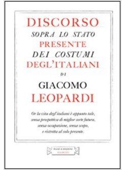 DISCORSO SOPRA LO STATO PRESENTE DEI COSTUMI DEGL'ITALIANI