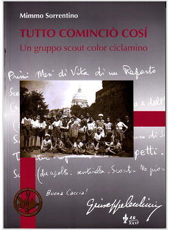 TUTTO COMINCIO' COSI'  UN GRUPPO SCOUT COLOR CICLAMINO