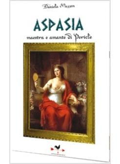 ASPASIA MAESTRA E AMANTE DI PERICLE