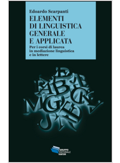 ELEMENTI DI LINGUISTICA GENERALE E APPLICATA