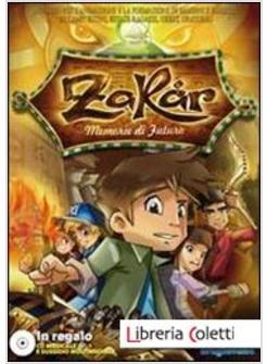 ZAKAR. MEMORIE DI FUTURO. SUSSIDIO PER L'ANIMAZIONE E LA FORMAZIONE DI BAMBINI E