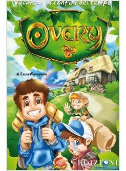 OVERY. VACANZA AI CONFINI DEL TEMPO