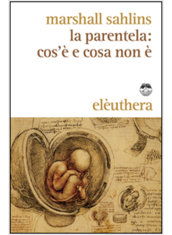 LA PARENTELA. COS'E' E COSA NON E'