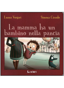 MAMMA HA UN BAMBINO NELLA PANCIA (LA)