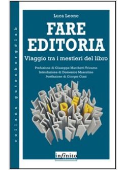 FARE EDITORIA. VIAGGIO TRA I MESTIERI DEL LIBRO