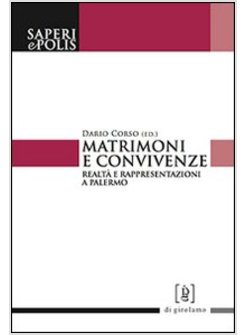 MATRIMONI E CONVIVENZA. REALTA' E RAPPRESENTAZIONI A PALERMO