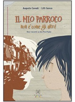 IL MIO PARROCO NON E' COME GLI ALTRI. DOCU-RACCONTO SU DON PINO PUGLISI