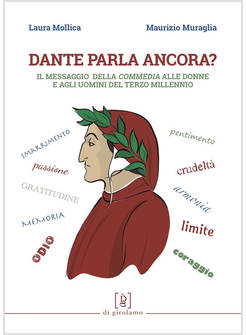 DANTE PARLA ANCORA? IL MESSAGGIO DELLA COMMEDIA ALLE DONNE E AGLI UOMINI