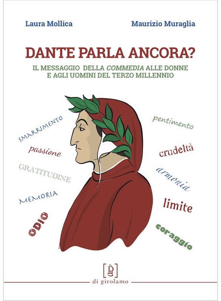 DANTE PARLA ANCORA? IL MESSAGGIO DELLA COMMEDIA ALLE DONNE E AGLI UOMINI