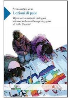 LEZIONI DI PACE. RIPENSARE LA CRITICITA' DIALOGICA ATTRAVERSO IL CONTRIBUTO