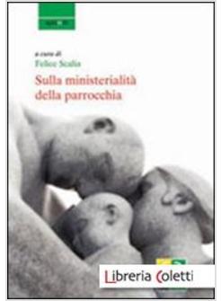 SULLA MINISTERIALITA' DELLA PARROCCHIA