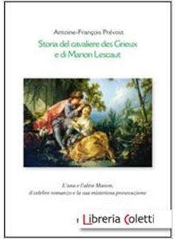 STORIA DEL CAVALIERE DES GRIEUX E DI MANON LESCAUT