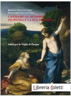 CANTIAMO AL SIGNORE: STUPENDA E' LA SUA VITTORIA (SPARTITO)